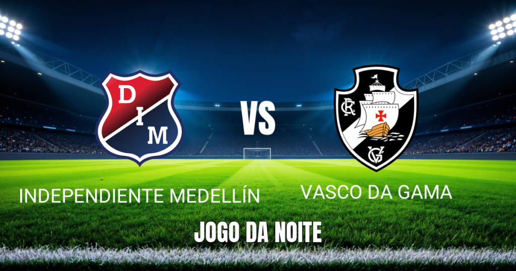 Onde assistir Independiente Medellín x Vasco: Palpite 22/07/2026