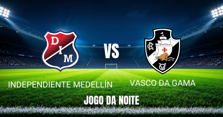 Onde assistir Independiente Medellín x Vasco: Palpite 22/07/2026