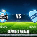 Onde assistir Grêmio x Bolívar: Palpite 30/07/2026