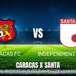 Onde Assistir Caracas x Santa Fe: Palpite e Horário 30/07/2026