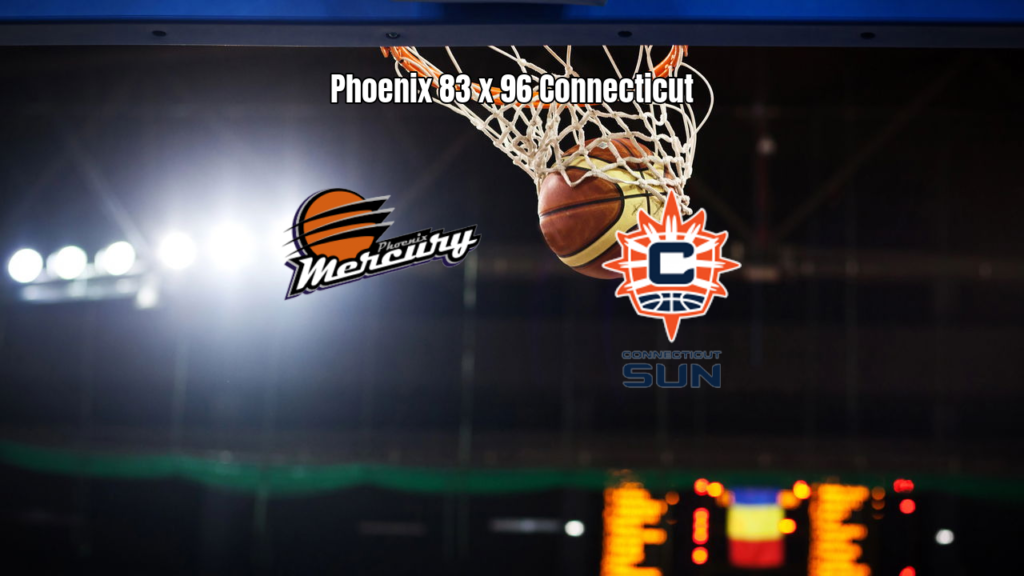 Phoenix Mercury 83 x 96 Connecticut Sun: Vitória Dominante na WNBA