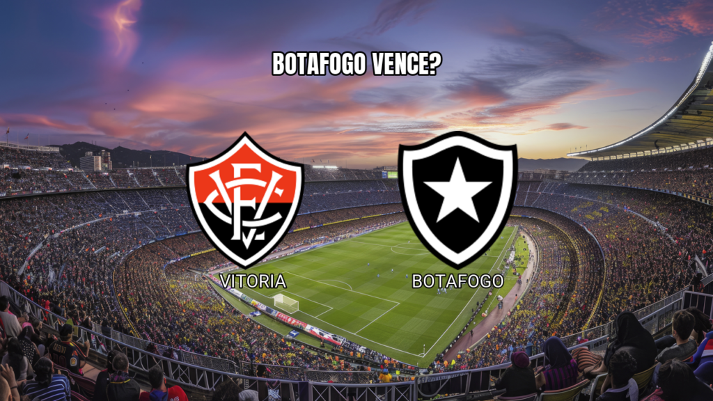Palpite Vitoria x Botafogo: Análise e Probabilidades - 16/08/2026
