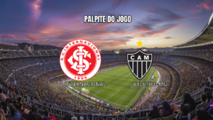 Palpite Internacional x Atlético-MG: Análise Completa 22/08/2026