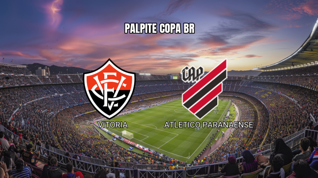 Palpite Vitoria x Atletico-PR pela Copa do Brasil - 06/08/2026