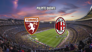 Palpite Torino x Milan: Duelo Equilibrado em 23/08/2026