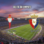Palpite Celta Vigo x Osasuna: La Liga Espanhola 27/08/2026