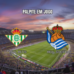 Real Betis x Real Sociedad: Palpite para a La Liga - 21/08/2026