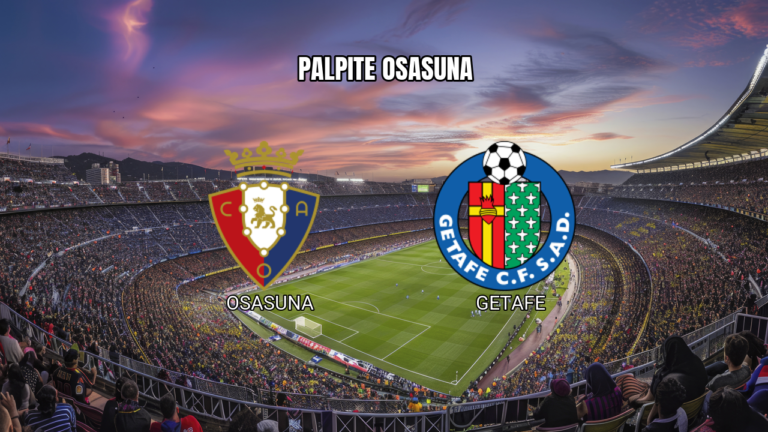 Palpite Osasuna x Getafe: La Liga 2026 – 31/08/2026