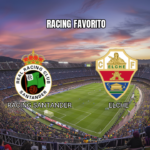Palpite Racing Santander x Elche: Análise e Prognóstico 28/08/2026