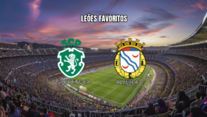 Palpite Sporting CP x Alverca: Leões devem vencer - 22/08/2026