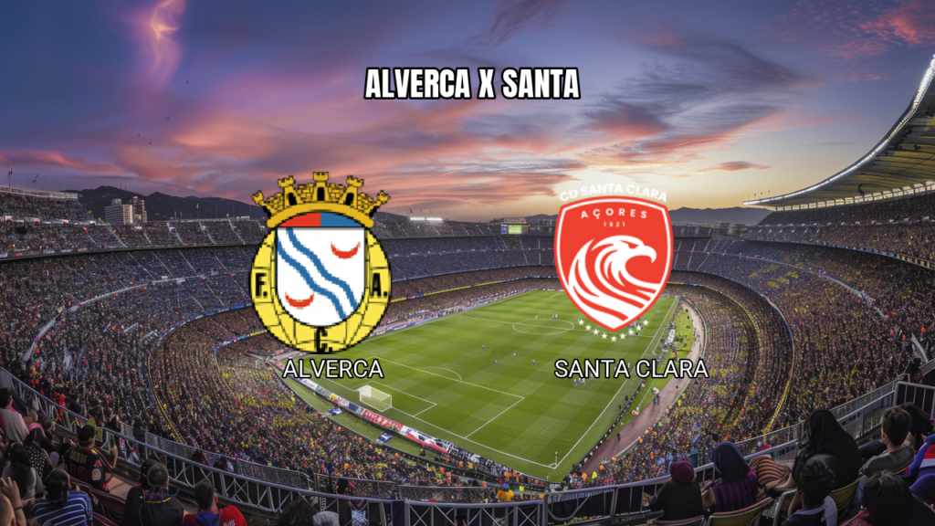 Palpite Alverca x Santa Clara: Análise e Previsão - 29/08/2026