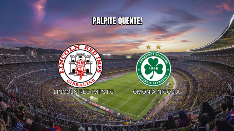 Lincoln Red Imps x Omonia: Palpite para 06/08/2026
