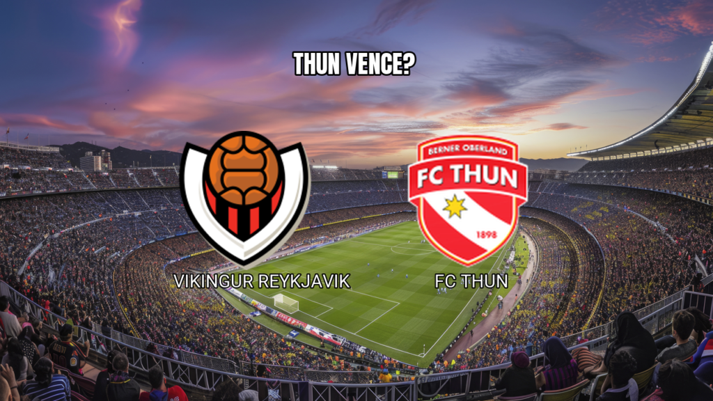Palpite Vikingur Reykjavik x FC Thun: Europa League 13/08/2026