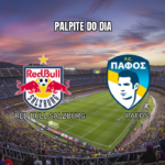 Red Bull Salzburg x Pafos: Palpite pela Europa League 06/08/2026