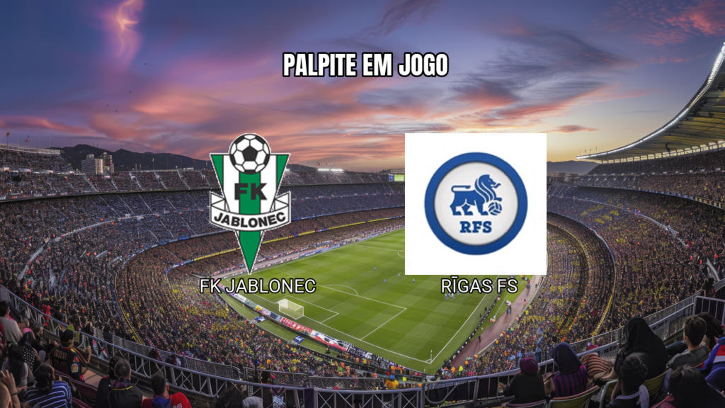 Palpite FK Jablonec vs Rīgas FS na Conference League: 06/08/2026