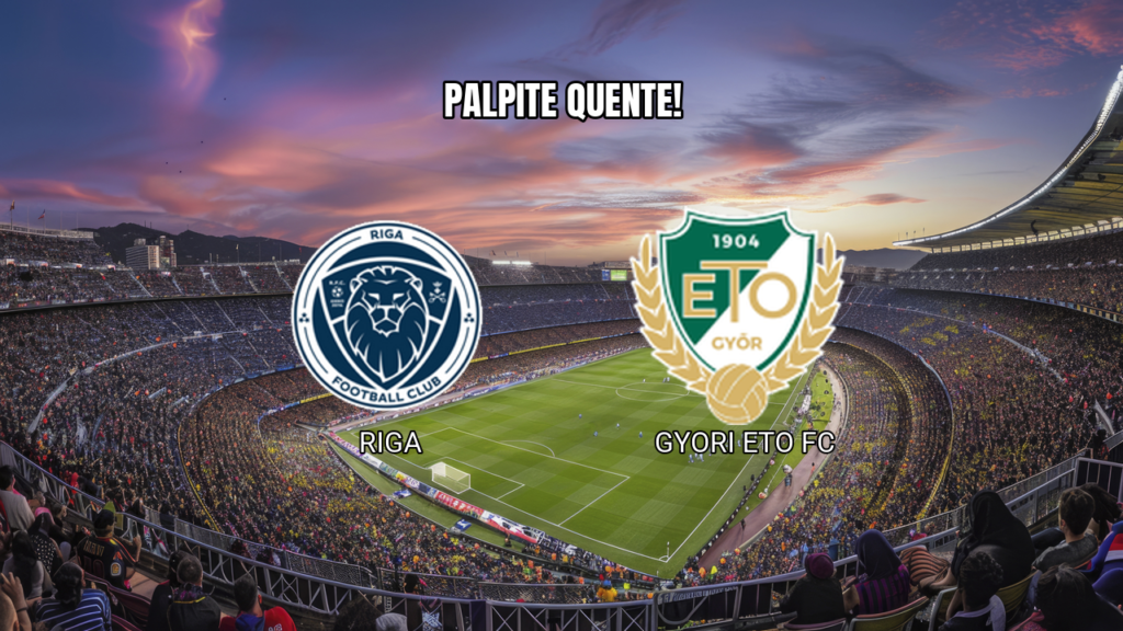 Palpite Riga x Gyori ETO: duelo na Conference League 06/08/2026