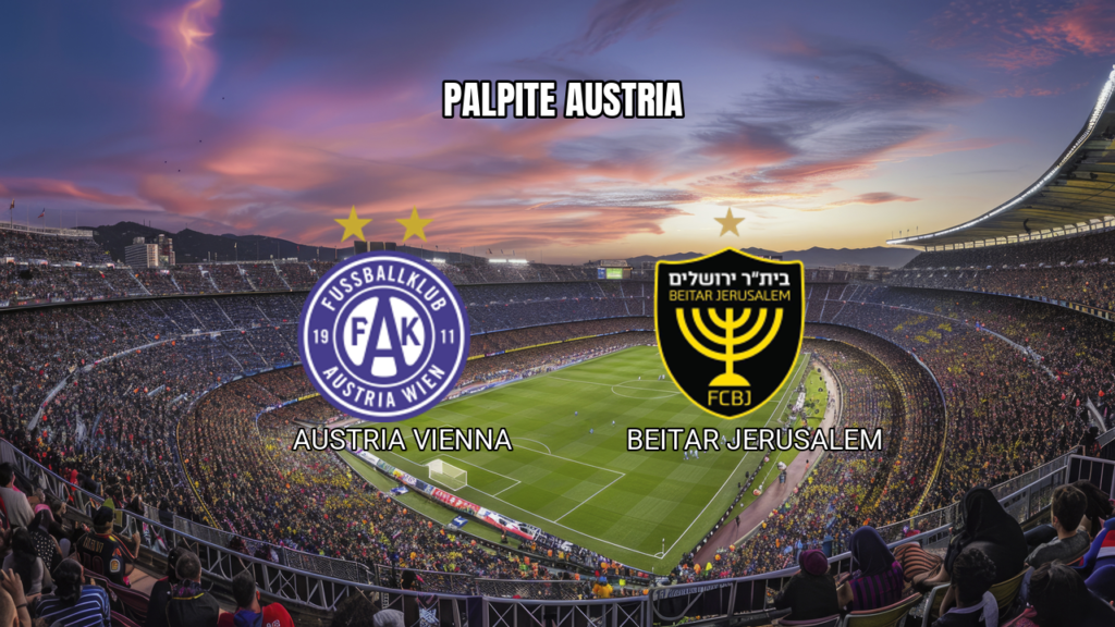 Palpite Austria Vienna x Beitar Jerusalem: 13/08/2026