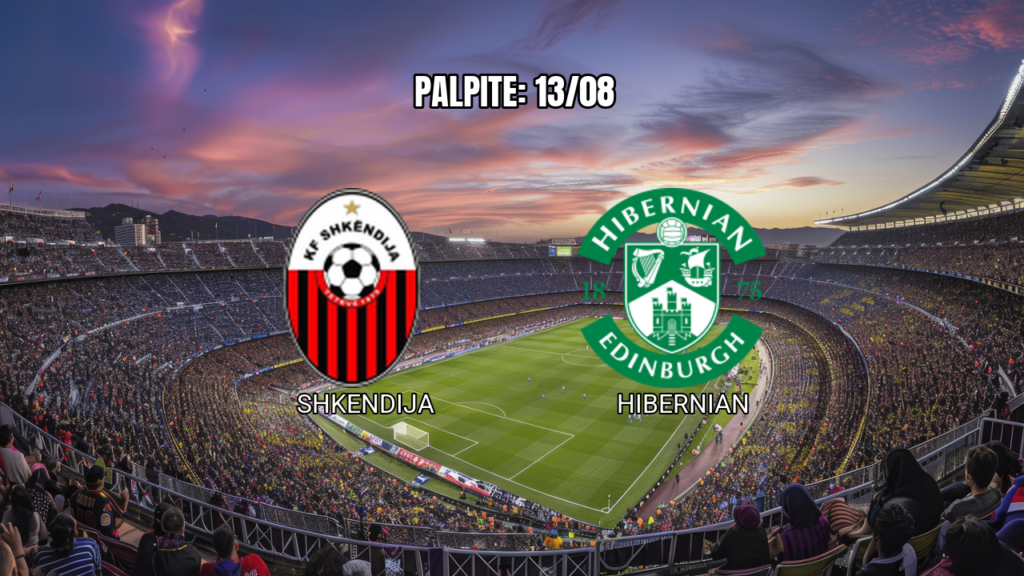 Palpite Shkendija x Hibernian na Conference League – 13/08/2026