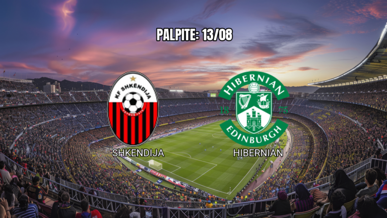 Palpite Shkendija x Hibernian na Conference League – 13/08/2026