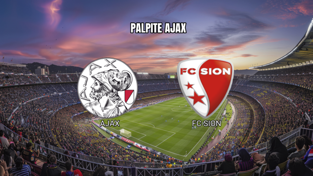 Palpite Ajax x Sion: Análise e Prognóstico – 27/08/2026