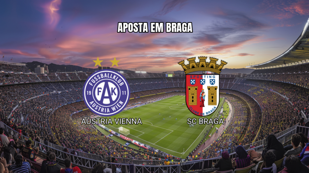 Palpite Austria Vienna x SC Braga na Conference League 27/08/2026