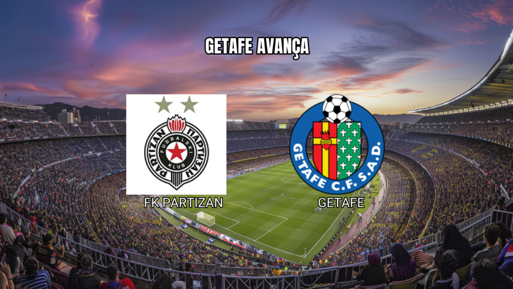 Palpite: Getafe Leva Vantagem sobre Partizan - 27/08/2026