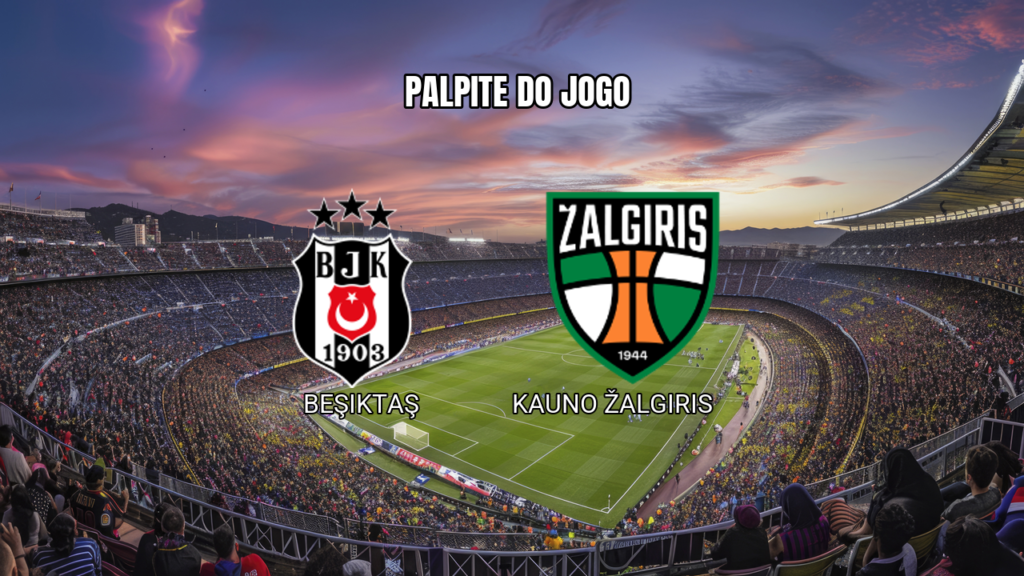 Palpite Beşiktaş x Kauno Žalgiris: UEFA Europa League 20/08/2026