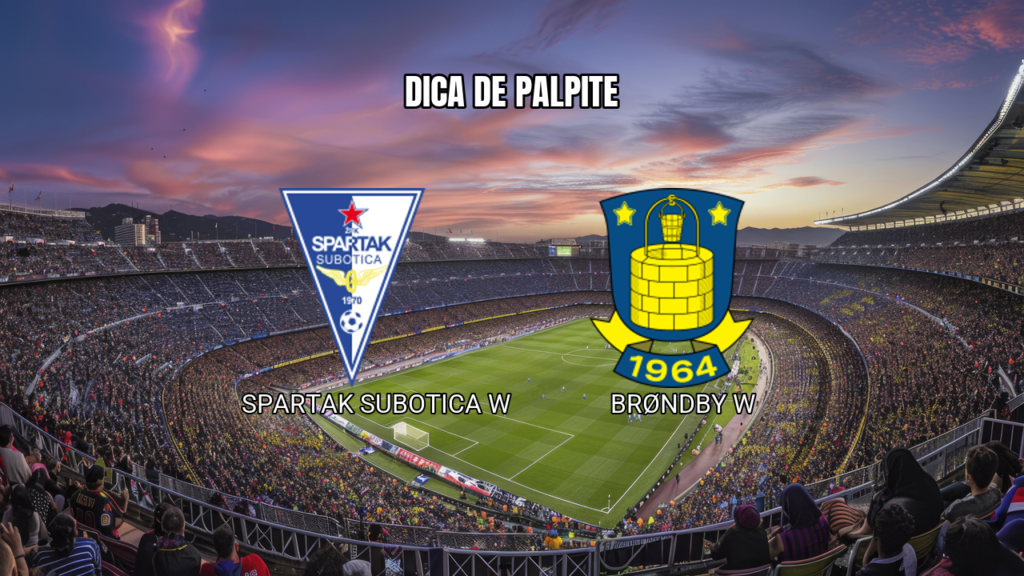 Spartak Subotica x Brøndby: Palpite para 26/08/2026
