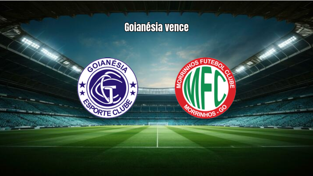 Goianésia 2 x 1 Morrinhos: vitória na 5ª rodada do Goiano