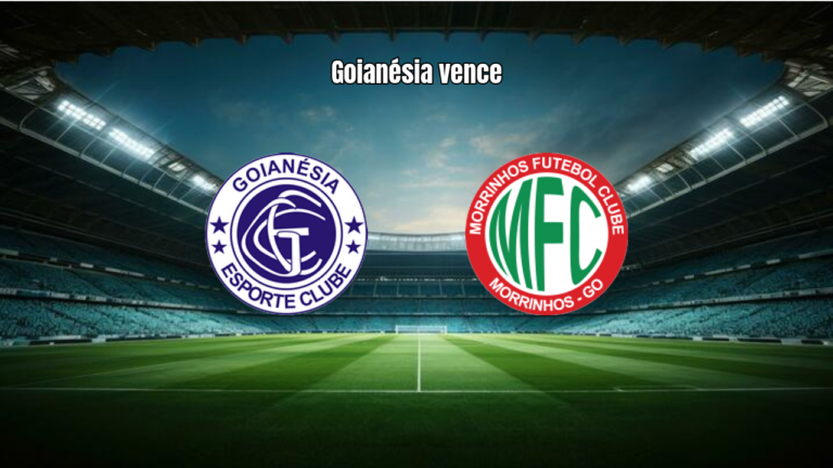 Goianésia 2 x 1 Morrinhos: vitória na 5ª rodada do Goiano