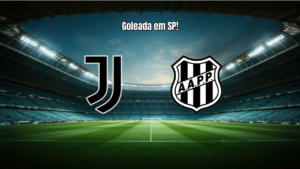 Juventus U20 goleia Ponte Preta U20 por 5 a 0 no Paulista