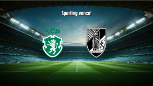 Sporting CP vence Vitória SC por 3 a 2 em jogo eletrizante