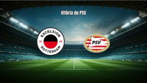 Excelsior 1x2 PSV: Van Bommel e Pepi garantem vitória