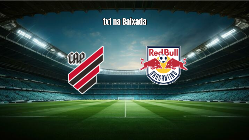 Athletico-PR 1x1 Bragantino: Destaques e Análise do Jogo