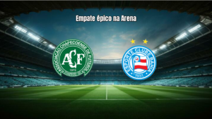 Chapecoense 3x3 Bahia: jogo de seis gols na Arena Condá
