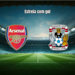 Arsenal 3x0 Coventry: estreia perfeita na Premier League