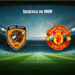 Hull City 2x0 Manchester United: Destaques da Partida