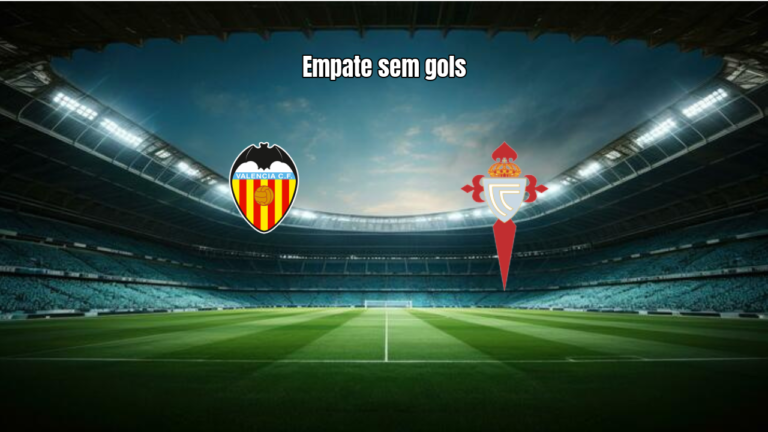 Valencia 0x0 Celta Vigo: empate sem gols em Mestalla