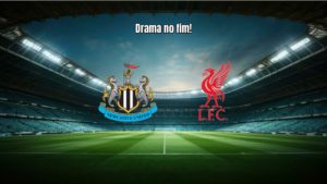 Newcastle 2x2 Liverpool: Destaques e Análise da Partida