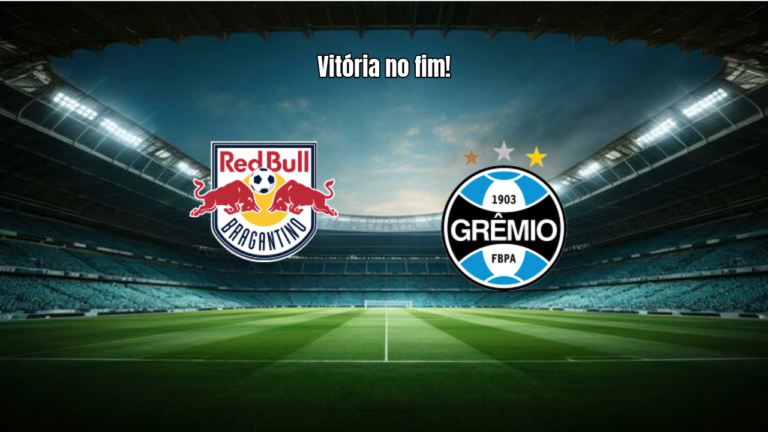 RB Bragantino 1x0 Grêmio: vitória sofrida no Brasileirão
