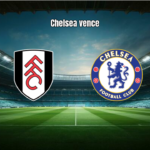 Fulham 2x3 Chelsea: Destaques da Partida no Craven Cottage