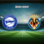Alaves 1x0 Villarreal: herói Lucas Boyé garante vitória