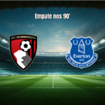 Bournemouth 1x1 Everton: Destaques e Análise da Partida