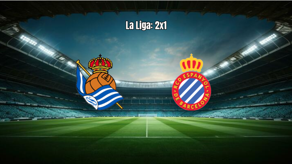 Real Sociedad 2x1 Espanyol: Destaques e Análise da Partida