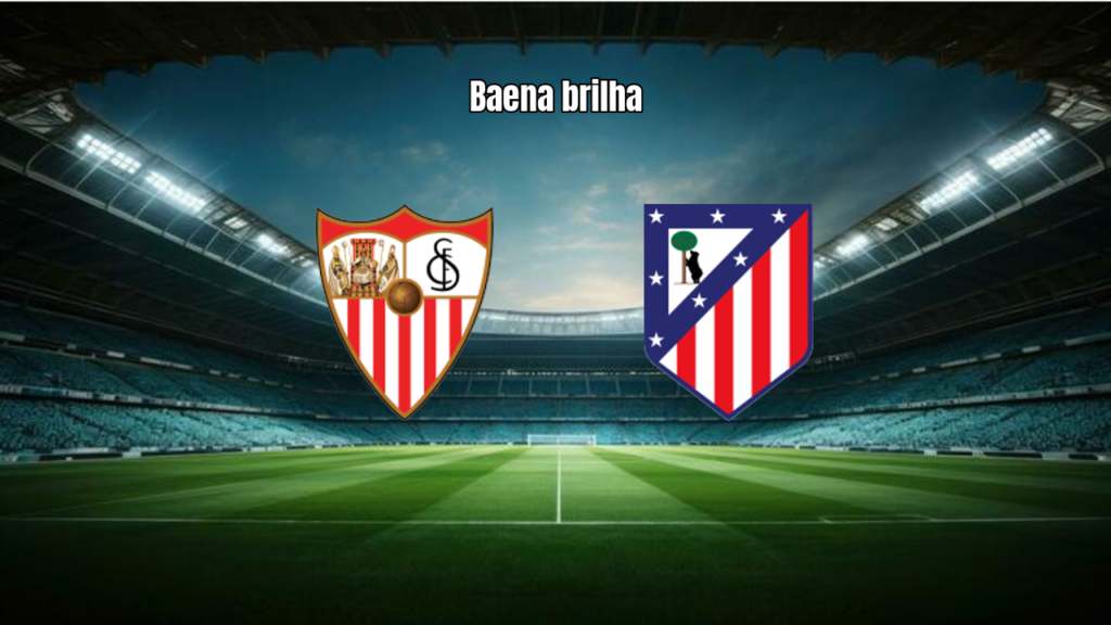 Sevilla 1x3 Atletico Madrid: show de Baena na La Liga