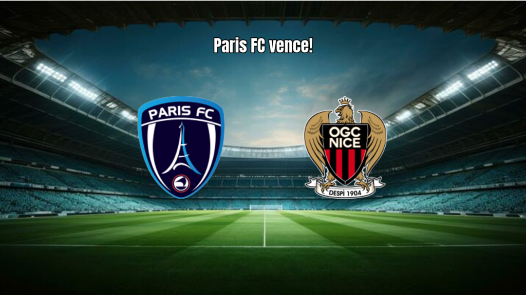 Paris FC 3x0 Nice: Análise Completa e Destaques da Partida