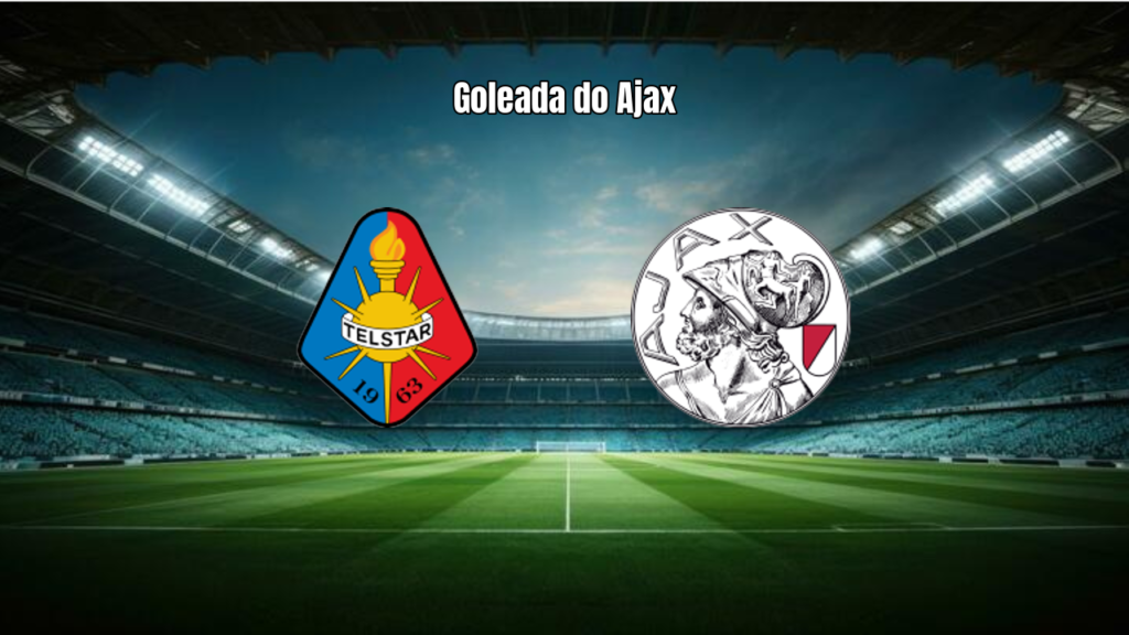 Telstar 0x4 Ajax: Ajax vence e domina na Eredivisie