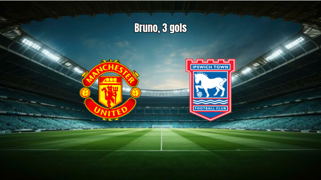 Manchester United 5x2 Ipswich: Show de Bruno Fernandes