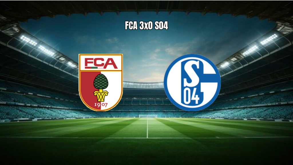 FC Augsburg 3x0 FC Schalke 04: Destaques e Análise