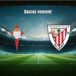 Celta Vigo 0x2 Athletic Club: Destaques e Análise da Partida